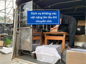 Dịch vụ khiêng vác vật nặng lên lầu khi chuyển nhà