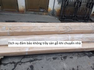 Dịch vụ đảm bảo không trầy sàn gỗ khi chuyển nhà