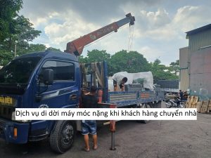 Dịch vụ di dời máy móc nặng khi khách hàng chuyển nhà