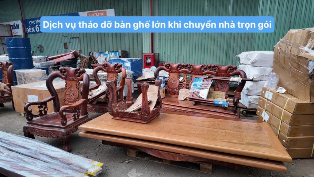 Dịch vụ tháo dỡ bàn ghế lớn khi chuyển nhà trọn gói