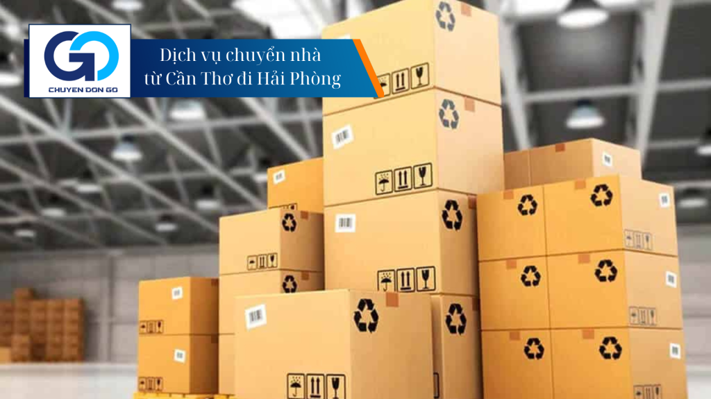 Dịch vụ chuyển nhà từ Cần Thơ đi Hải Phòng