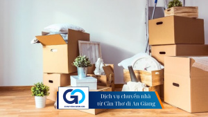 Dịch vụ chuyển nhà từ Cần Thơ đi An Giang
