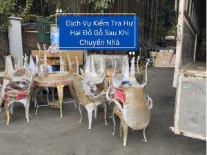 Dịch vụ kiểm tra hư hại đồ gỗ sau khi chuyển nhà