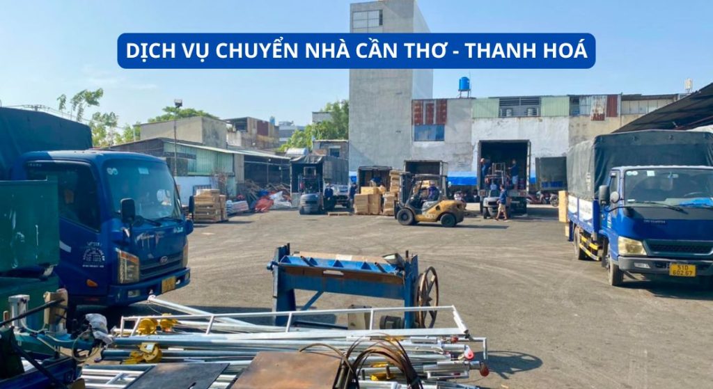 Dịch vụ chuyển nhà từ Cần Thơ đi Thanh Hoá