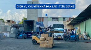 Dịch vụ chuyển nhà từ Đak Lak đi Tiền Giang