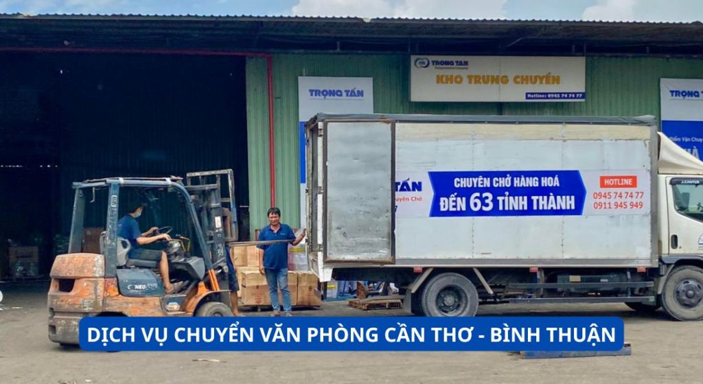 Dịch vụ chuyển văn phòng từ Cần Thơ đi Bình Thuận