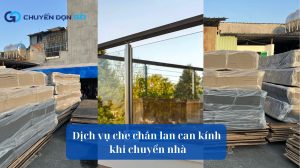 Dịch vụ che chắn lan can kính khi chuyển nhà