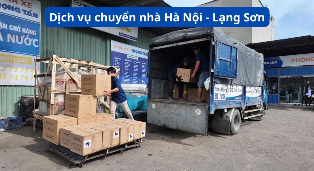 Dịch vụ chuyển nhà từ Hà Nội đi Lạng Sơn