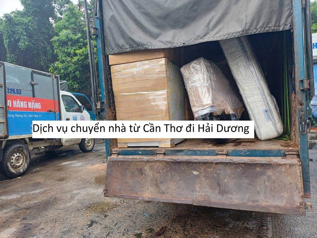 Dịch vụ chuyển nhà từ Cần Thơ đi Hải Dương
