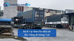Dịch vụ chuyển nhà từ Đà Nẵng đi Đồng Nai