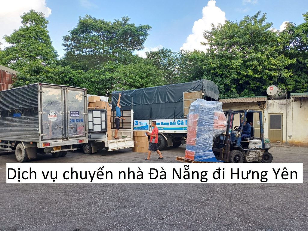 Dịch vụ chuyển nhà từ Đà Nẵng đi Hưng Yên