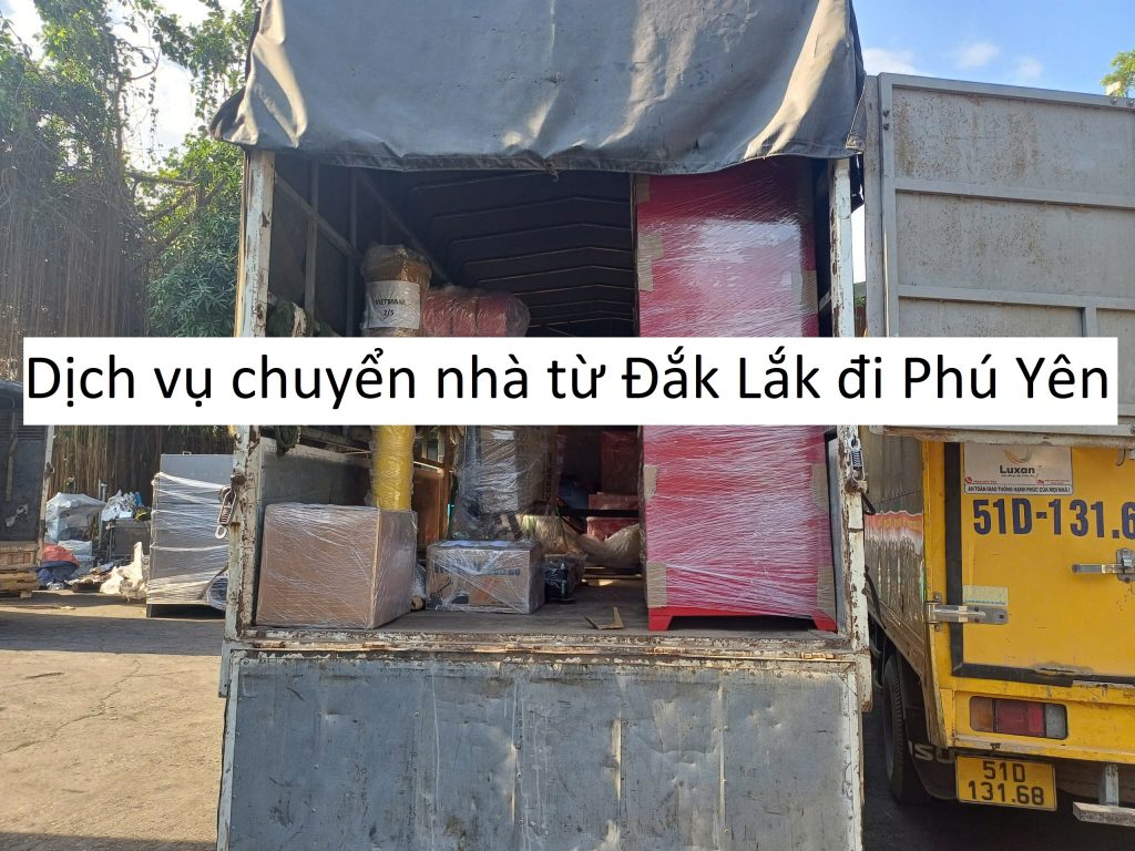 Dịch vụ chuyển nhà từ Đắk Lắk đi Phú Yên