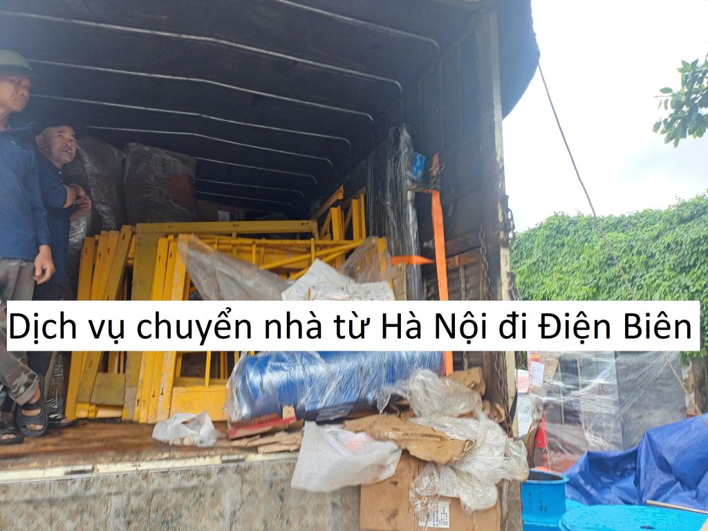 Dịch vụ chuyển nhà từ Hà Nội đi Điện Biên