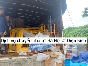 Dịch vụ chuyển nhà từ Hà Nội đi Điện Biên