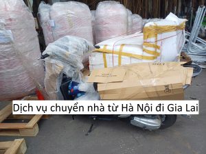 Dịch vụ chuyển nhà từ Hà Nội đi Gia Lai