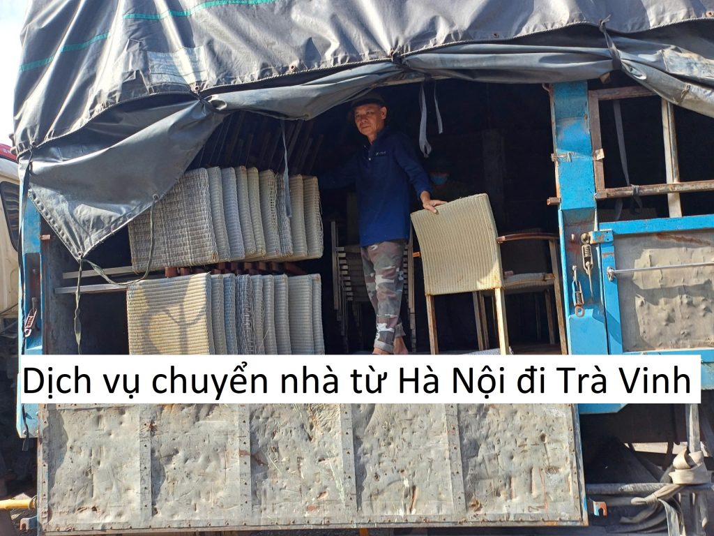 Dịch vụ chuyển nhà từ Hà Nội đi Trà Vinh