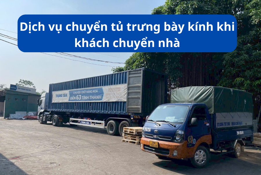 Dịch vụ chuyển tủ trưng bày kính khi khách chuyển nhà