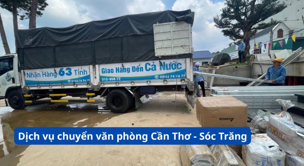 Dịch vụ chuyển văn phòng từ Cần Thơ đi Sóc Trăng