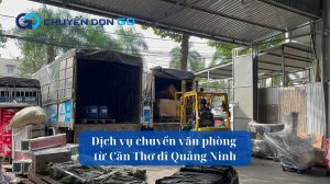 Dịch vụ chuyển văn phòng từ Cần Thơ đi Quảng Ninh