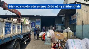 Dịch vụ chuyển văn phòng từ Đà nẵng đi Bình Định