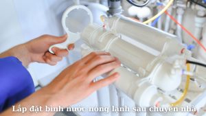 Dịch vụ lắp đặt bình nước nóng lạnh sau chuyển nhà