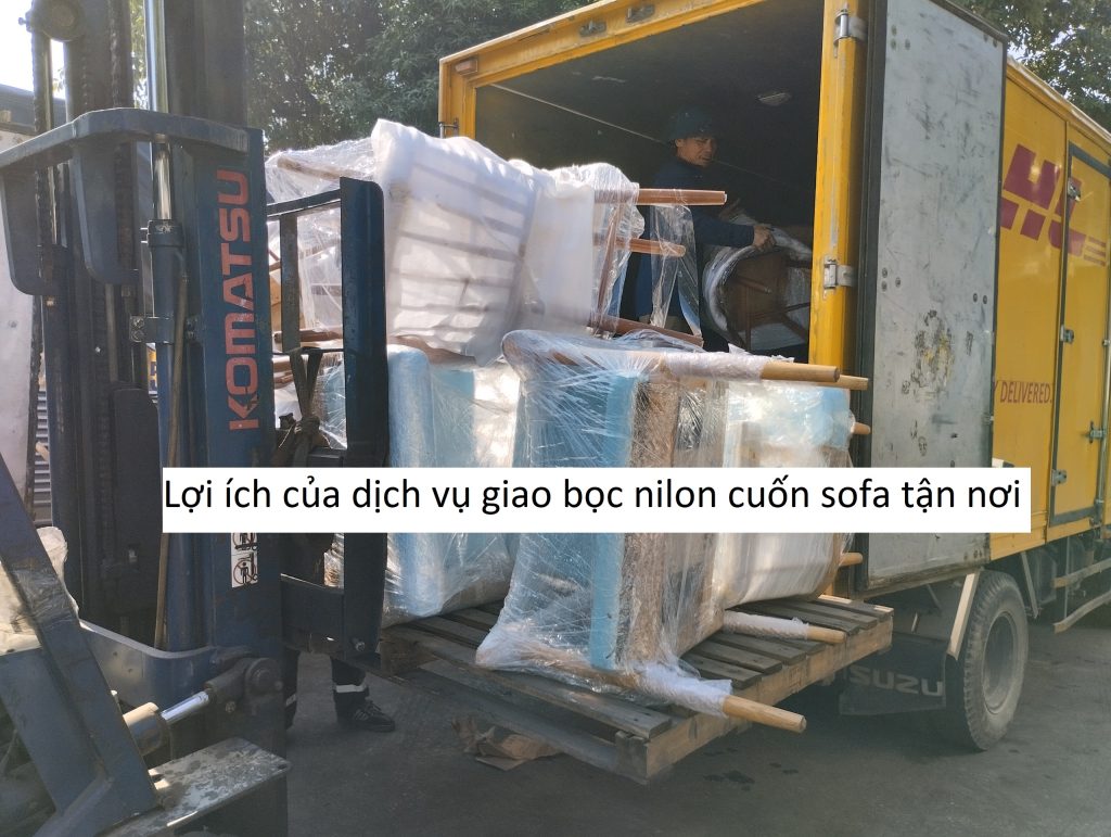 Lợi ích của dịch vụ giao bọc nilon cuốn sofa tận nơi