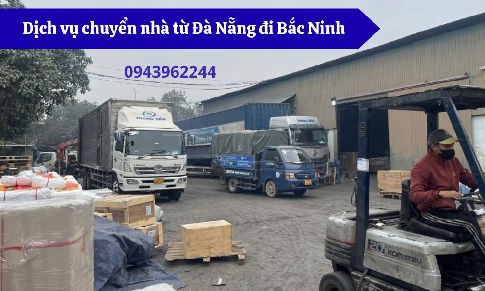 Dịch vụ chuyển nhà từ Đà Nẵng đi Bắc Ninh
