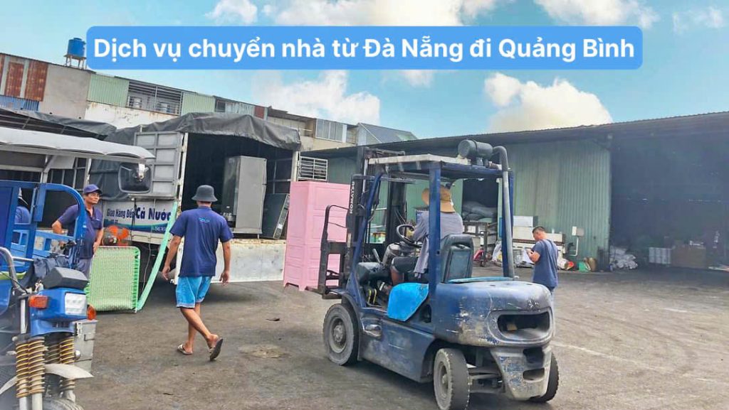 Dịch vụ chuyển nhà từ Đà Nẵng đi Quảng Bình