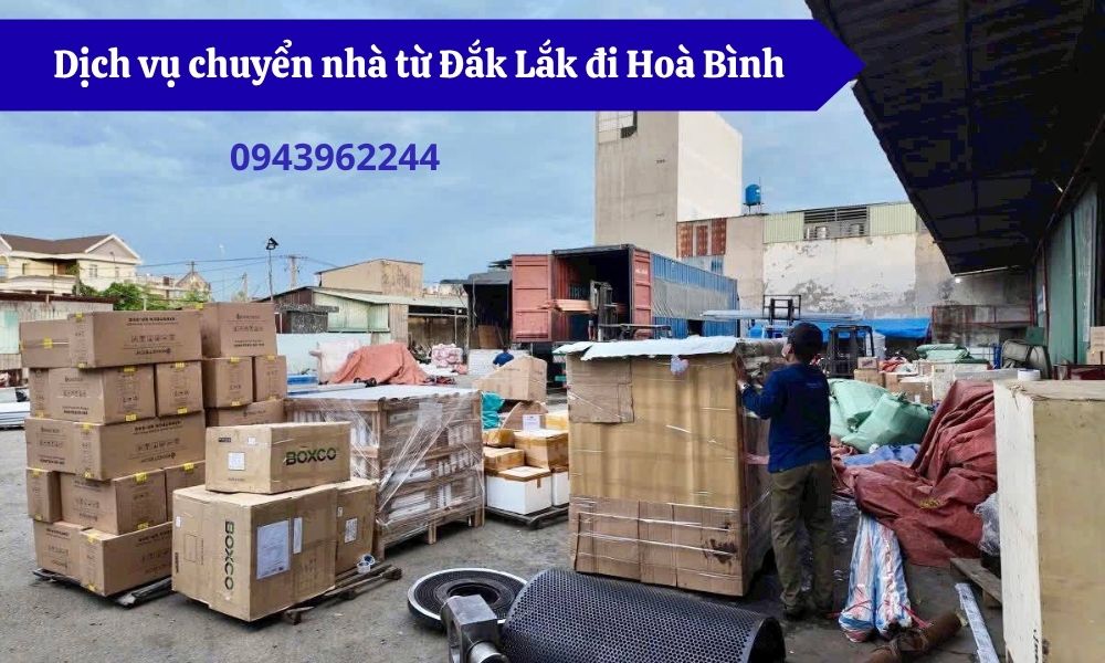Dịch vụ chuyển nhà từ Đắk Lắk đi Hoà Bình