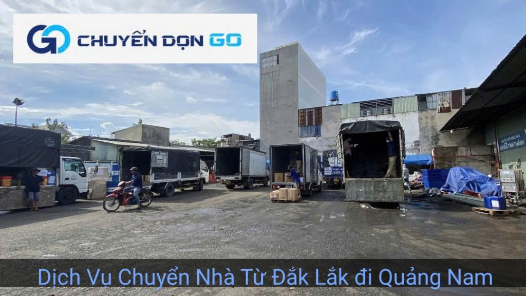 Dịch vụ chuyển nhà từ Đắk Lắk đi Quảng Nam