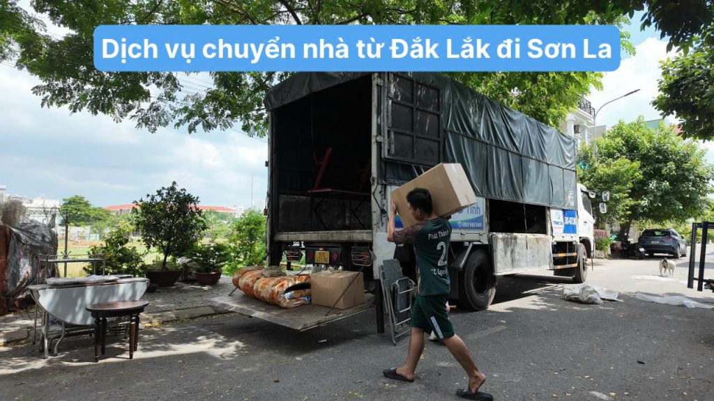 Dịch vụ chuyển nhà từ Đắk Lắk đi Sơn La
