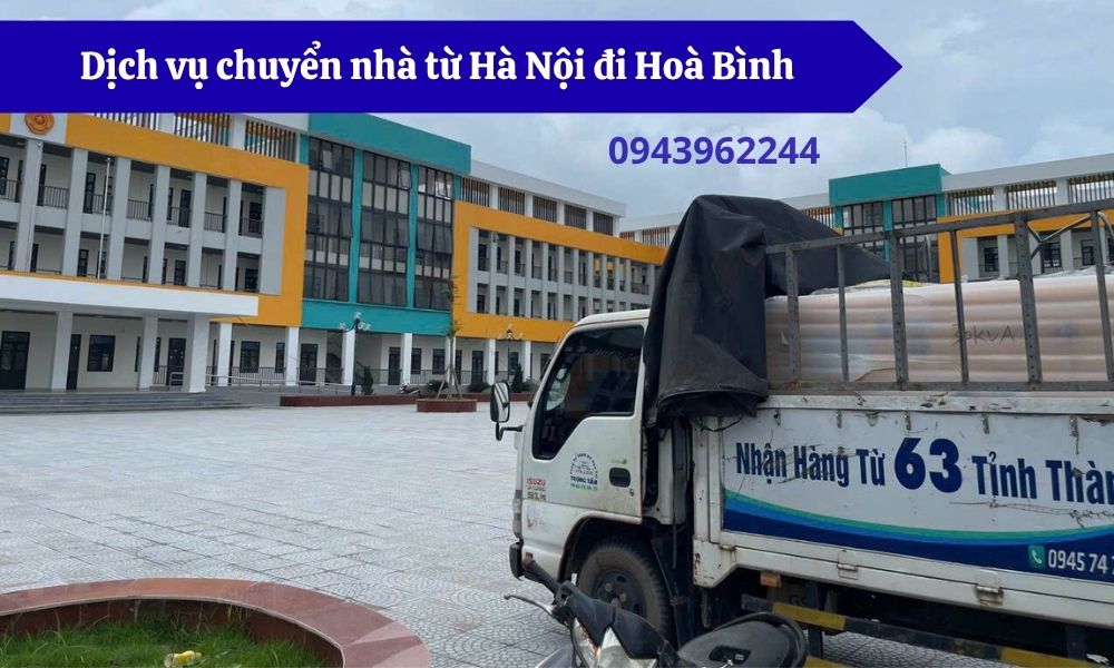 Dịch vụ chuyển nhà từ Hà Nội đi Hoà Bình