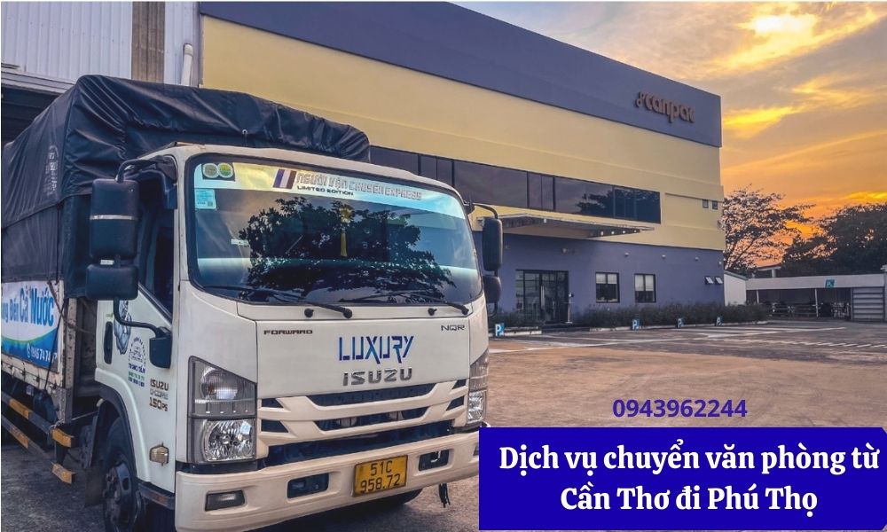 Dịch vụ chuyển văn phòng từ Cần Thơ đi Phú Thọ