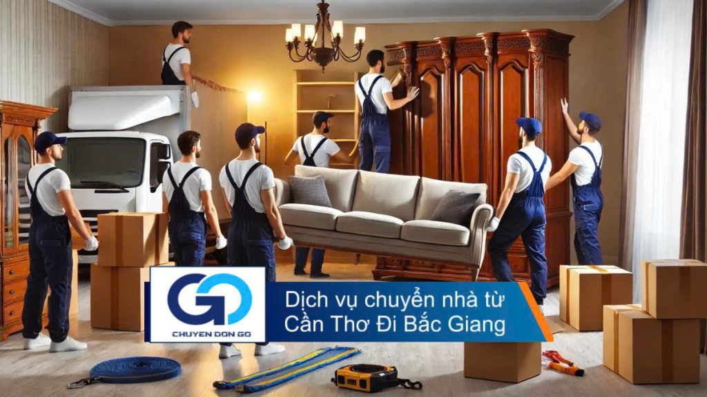 Dịch vụ chuyển nhà từ Cần Thơ đi Bắc Giang
