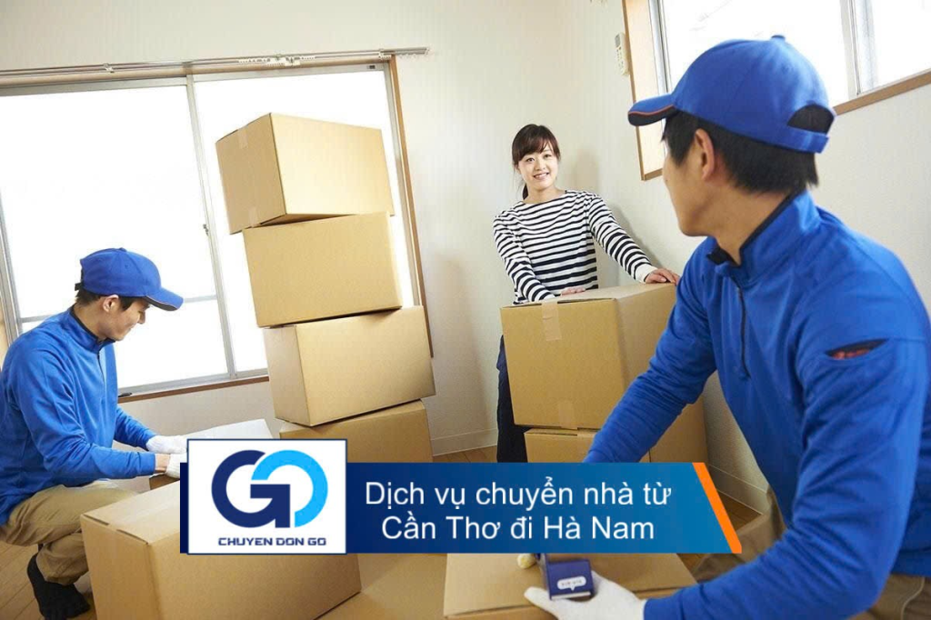 Dịch vụ chuyển nhà từ Cần Thơ đi Hà Nam