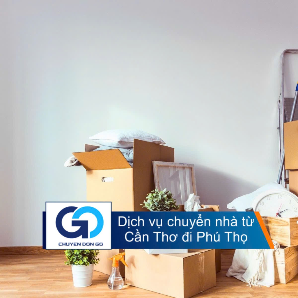 Dịch vụ chuyển nhà từ Cần Thơ đi Phú Thọ