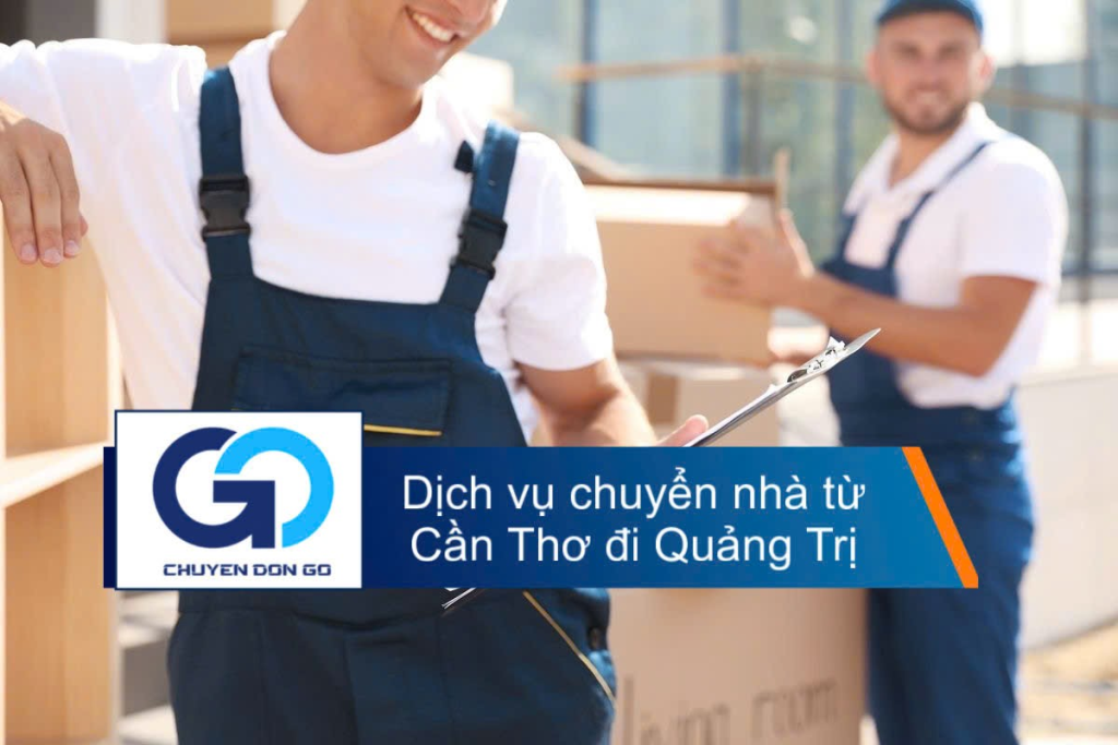 Dịch vụ chuyển nhà từ Cần Thơ đi Quảng Trị