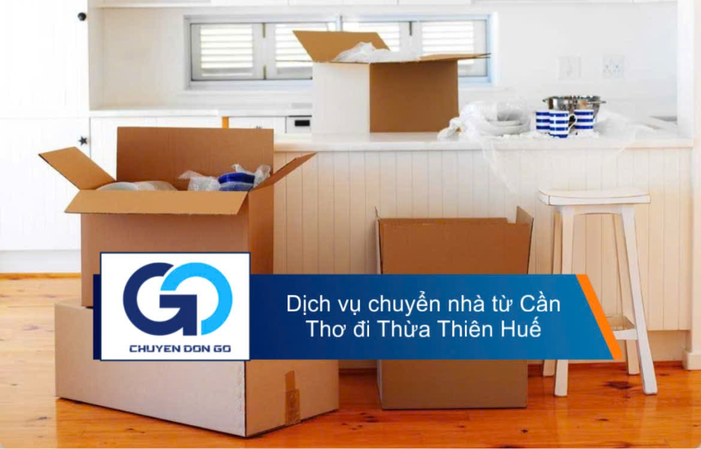 Dịch vụ chuyển nhà từ Cần Thơ đi Thừa Thiên Huế