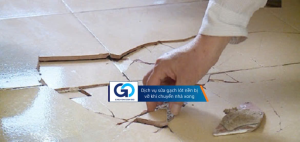 Dịch vụ sửa gạch lát nền bị vỡ khi chuyển nhà xong