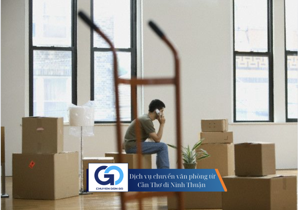 Dịch vụ chuyển văn phòng từ Cần Thơ đi Ninh Thuận