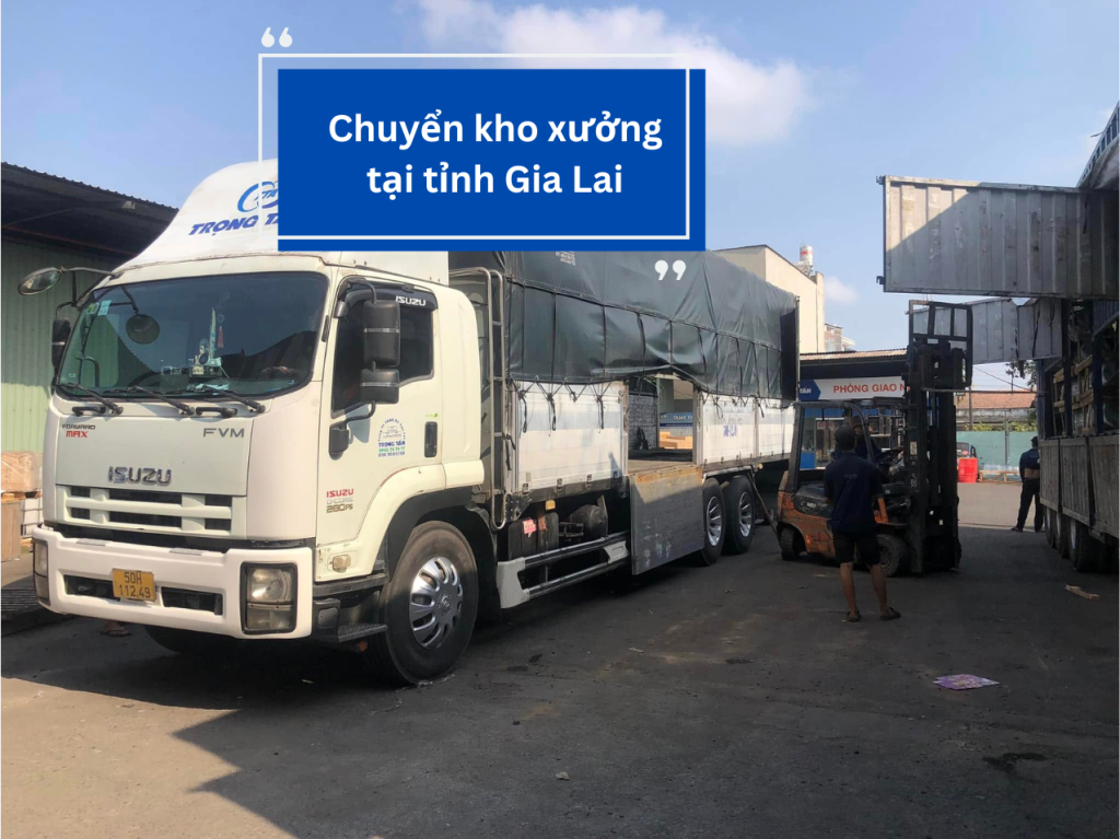 Chuyển kho xưởng tại tỉnh Gia Lai