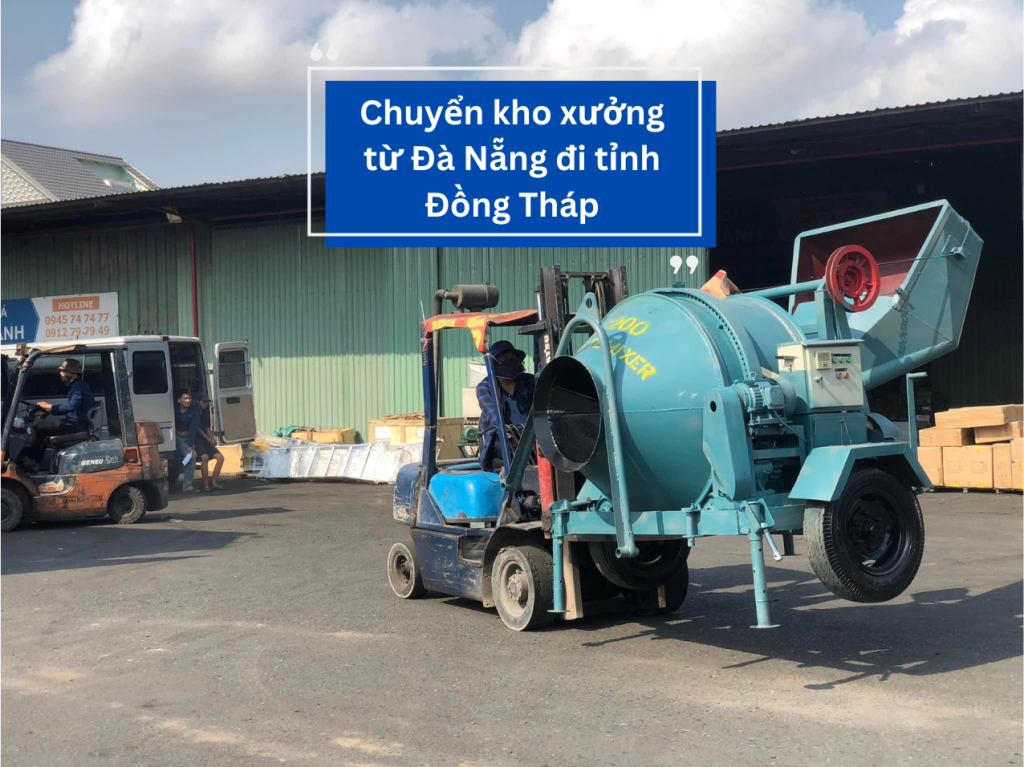 Chuyển kho xưởng từ Đà Nẵng đi tỉnh Đồng Tháp
