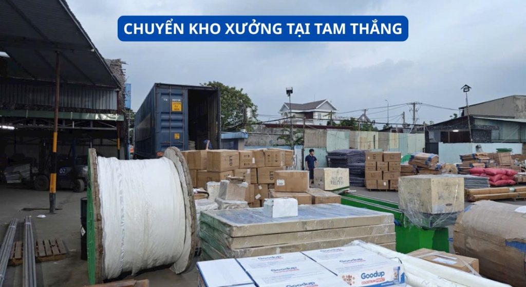 CHUYỂN KHO XƯỞNG TẠI TAM THẮNG
