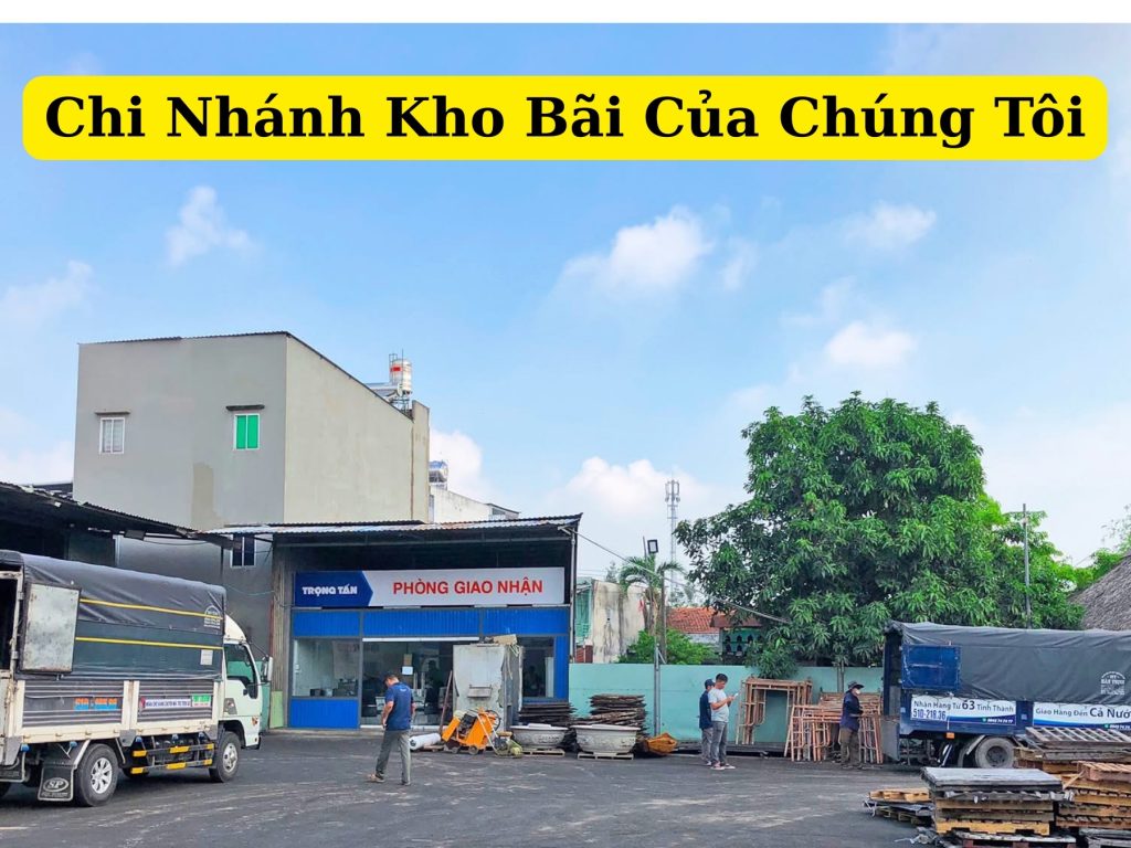 Chi nhanh kho bãi của chúng tôi