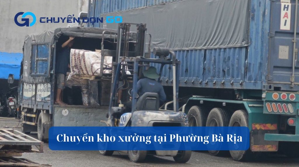 Chuyển kho xưởng tại Phường Bà Rịa