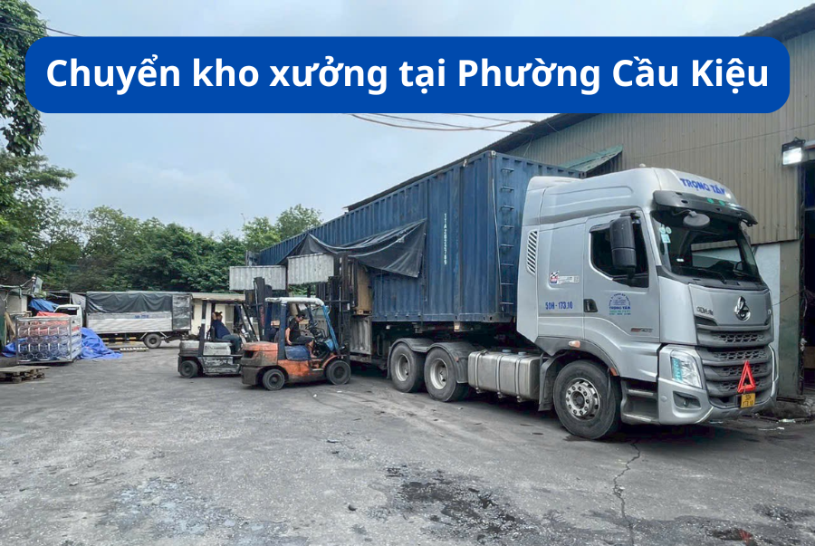 Chuyển kho xưởng tại Phường Cầu Kiệu