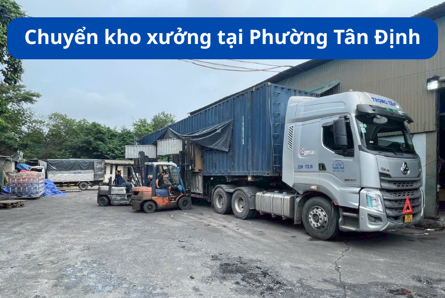 Chuyển kho xưởng tại Phường Tân Định