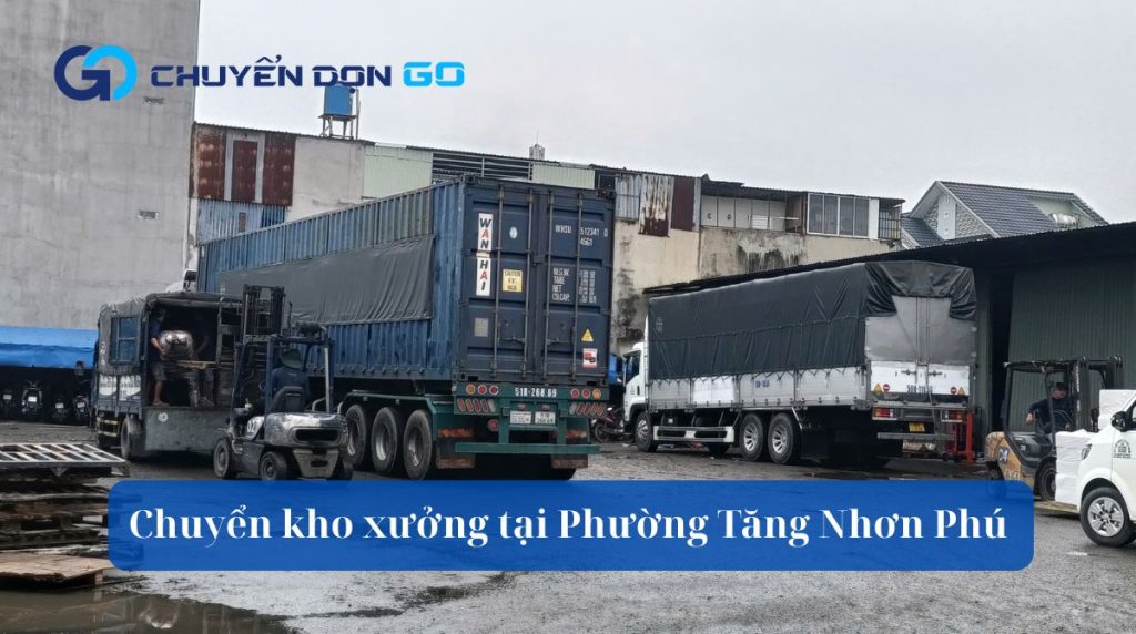 Chuyển kho xưởng tại Phường Tăng Nhơn Phú