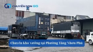Chuyển kho xưởng tại Phường Tăng Nhơn Phú