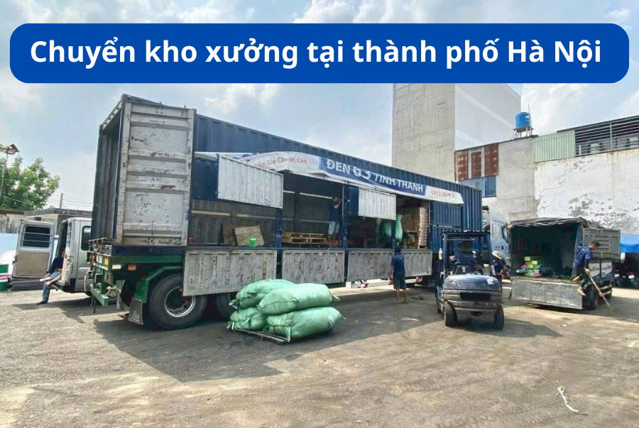 Chuyển kho xưởng tại thành phố Hà Nội